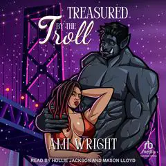Treasured by the Troll Audibook, by Ami Wright