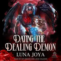 Dating the Dealing Demon Audibook, by Luna Joya