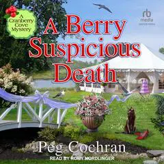 A Berry Suspicious Death Audibook, by Peg Cochran