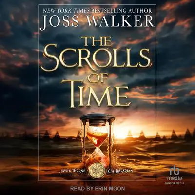 The Scrolls of Time Audibook, by Joss Walker