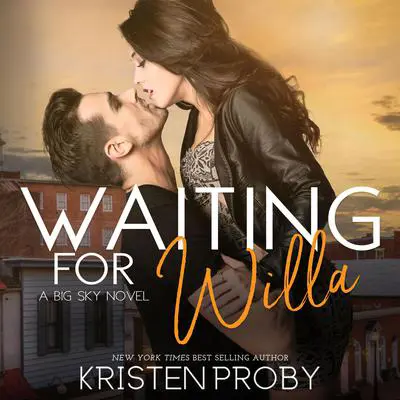 Waiting for Willa Audibook, by Kristen Proby