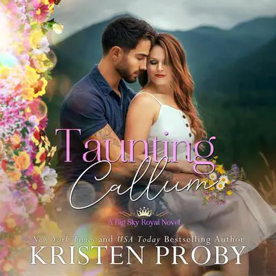 Taunting Callum Audibook, by Kristen Proby