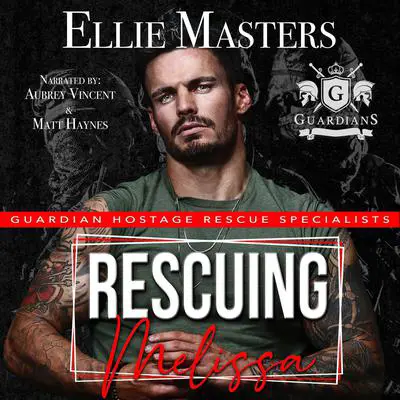 Rescuing Melissa Audibook, by Ellie Masters