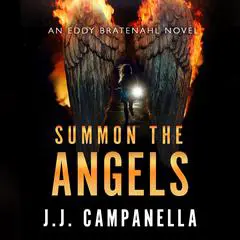 Summon the Angels Audibook, by J.J. Campanella