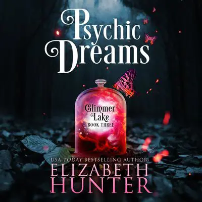 Psychic Dreams Audibook, by Elizabeth Hunter