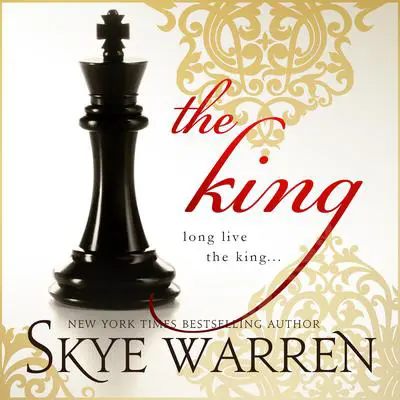 The King Audibook, by Skye Warren