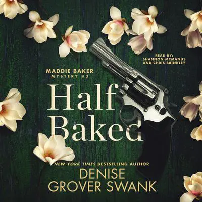 Half Baked Audibook, by Denise Grover Swank