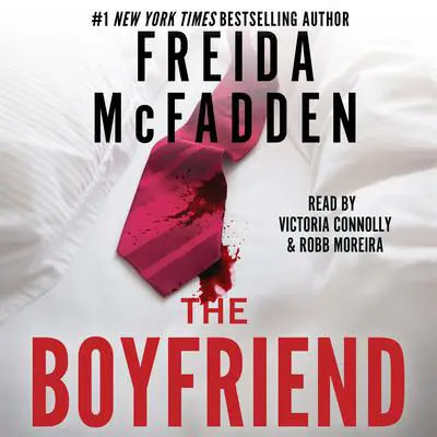 The Boyfriend: A Psychological Thriller Audibook, by Freida McFadden