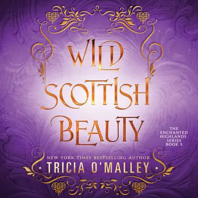 Wild Scottish Beauty Audibook, by Tricia O'Malley
