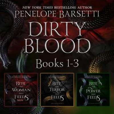 Dirty Blood: Books 1-3 Audibook, by Penelope Barsetti
