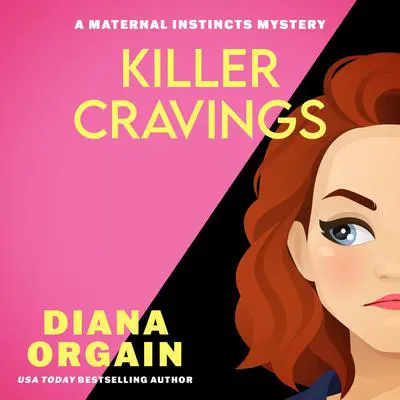 Killer Cravings: A Humorous Cozy Mystery Audibook, by Diana Orgain