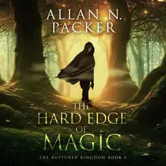 The Hard Edge of Magic Audibook, by Allan N. Packer