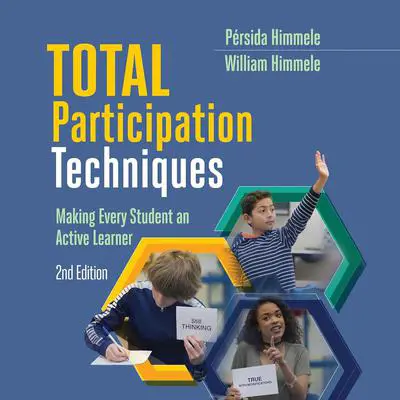 Total Participation Techniques: Making Every Student an Active Learner (2nd Edition) Audibook, by Pérsida Himmele
