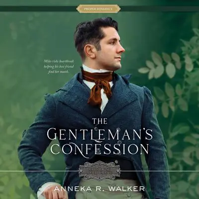 The Gentleman's Confession Audibook, by Anneka R. Walker