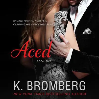 Aced Audibook, by K. Bromberg