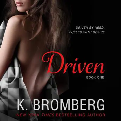 Driven Audibook, by K. Bromberg