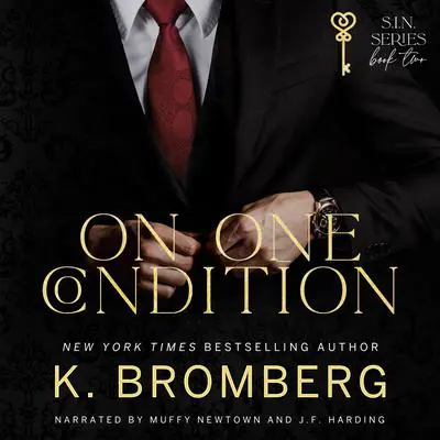 On One Condition Audibook, by K. Bromberg