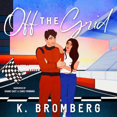 Off the Grid Audibook, by K. Bromberg