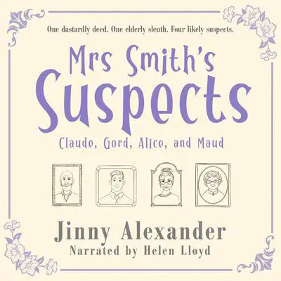 Claude, Gord, Alice, and Maud: An English small town cozy mystery Audibook, by Jinny Alexander