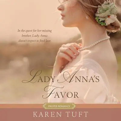 Lady Anna's Favor Audibook, by Karen Tuft