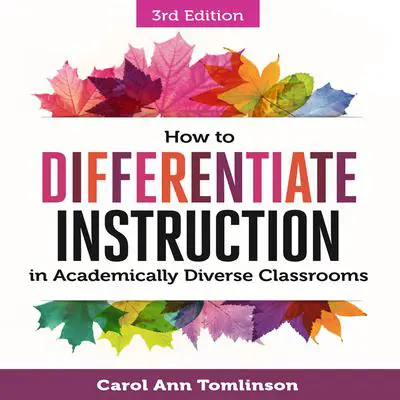 How to Differentiate Instruction in Academically Diverse Classrooms, Third Edition Audibook, by Carol Ann Tomlinson