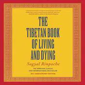 The Tibetan Book of Living and Dying