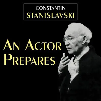 An Actor Prepares Audibook, by Constantin Stanislavski