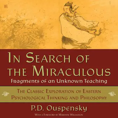 In Search of the Miraculous (Harvest Book) Audibook, by P.D. Ouspensky