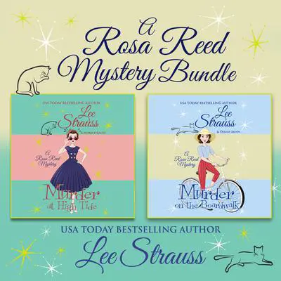 Rosa Reed Mysteries Bundle: Books 1-2 Audibook, by Lee Strauss
