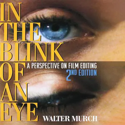 In the Blink of an Eye: A Perspective on Film Editing, 2nd Edition Audibook, by Walter Murch
