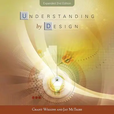 Understanding By Design: 2nd Expanded Edition Audibook, by Jay McTighe