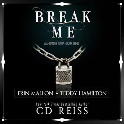Break Me Audibook, by CD Reiss