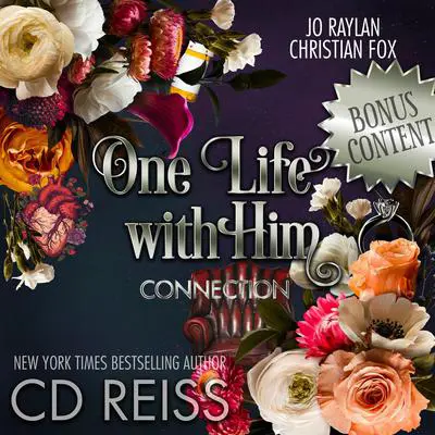 One Life With Him: Connection Audibook, by CD Reiss