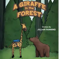 A Giraffe In The Forest Audibook, by Jillian Fanning
