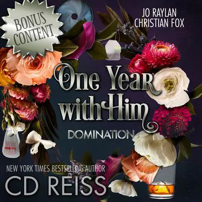 One Year With Him: Domination Audibook, by CD Reiss