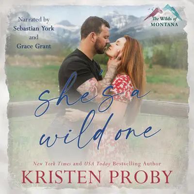 She's a Wild One Audibook, by Kristen Proby