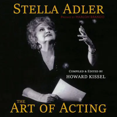 Art of Acting, The Audibook, by Stella Adler