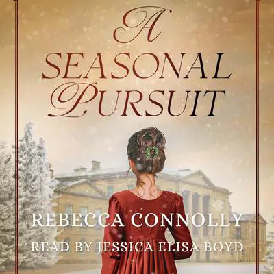 A Seasonal Pursuit Audibook, by Rebecca Connolly