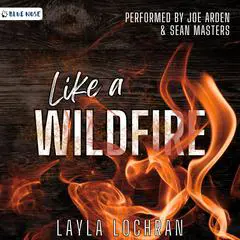 Like a Wildfire Audibook, by Layla Lochran