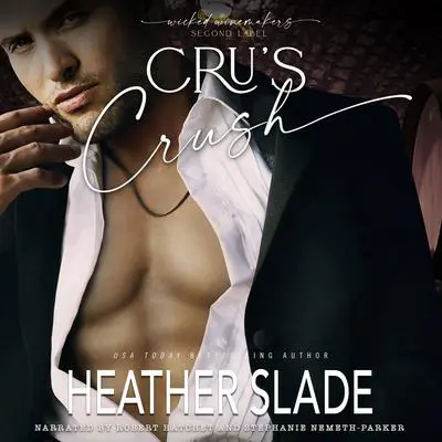Cru's Crush Audibook, by Heather Slade