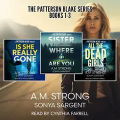 Patterson Blake Box Set Books 1-3 Audibook, by A.M. Strong