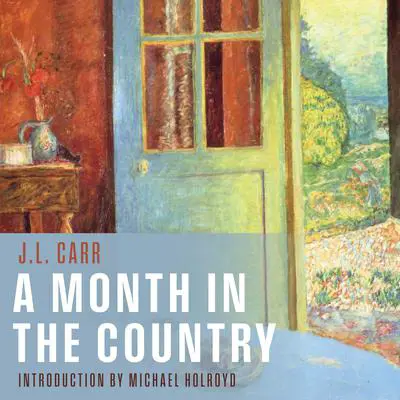 A Month in the Country Audibook, by Michael Holroyd
