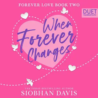 When Forever Changes: Forever Love Audibook, by Siobhan Davis
