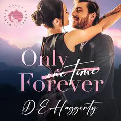 Only Forever: a grumpy boss small town romantic comedy Audibook, by D.E. Haggerty