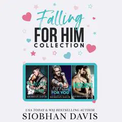 Falling for Him: A Collection of Three Stand-Alone Angsty New Adult Romances Audibook, by Siobhan Davis