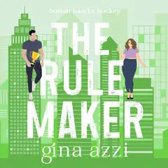 The Rule Maker: A Friends-to-Lovers, Fake Dating Hockey Romance Audibook, by Gina Azzi