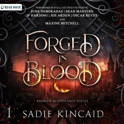 Forged in Blood: A Dark Paranormal/Fantasy Romance Audibook, by Sadie Kincaid