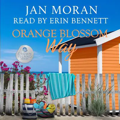 Orange Blossom Way Audibook, by Jan Moran
