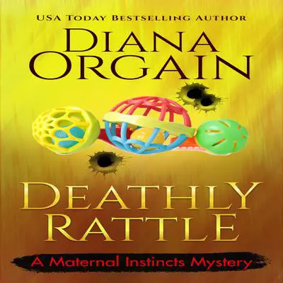 A Deathly Rattle: A Humorous Cozy Mystery Audibook, by Diana Orgain