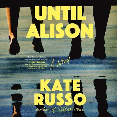 Until Alison Audibook, by Kate Russo